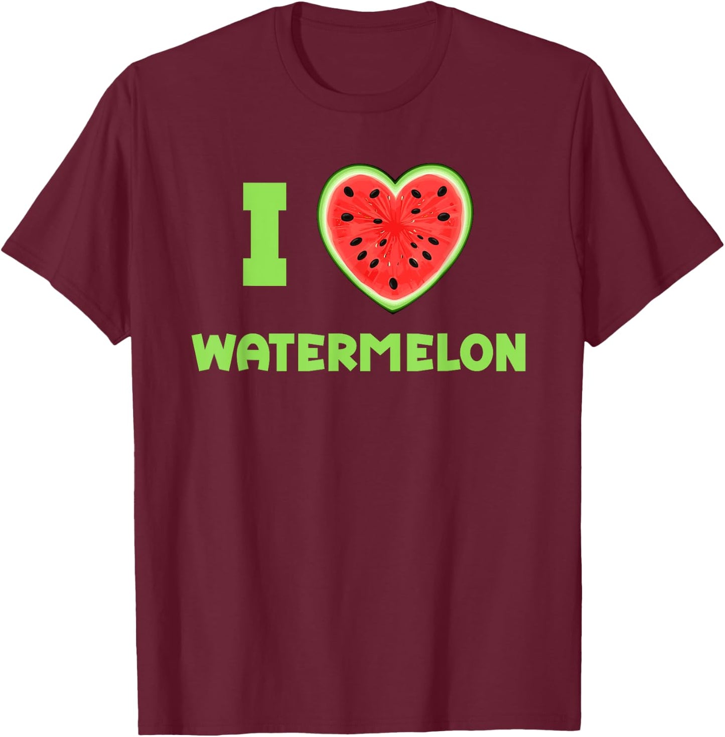 I Love Watermelon Heart Funny Melon T-Shirt - T-Shirt | Maroon