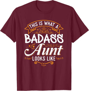 This is What A Badass Aunt Looks Like Soon to Be Auntie T-Shirt - T-Shirt | Maroon