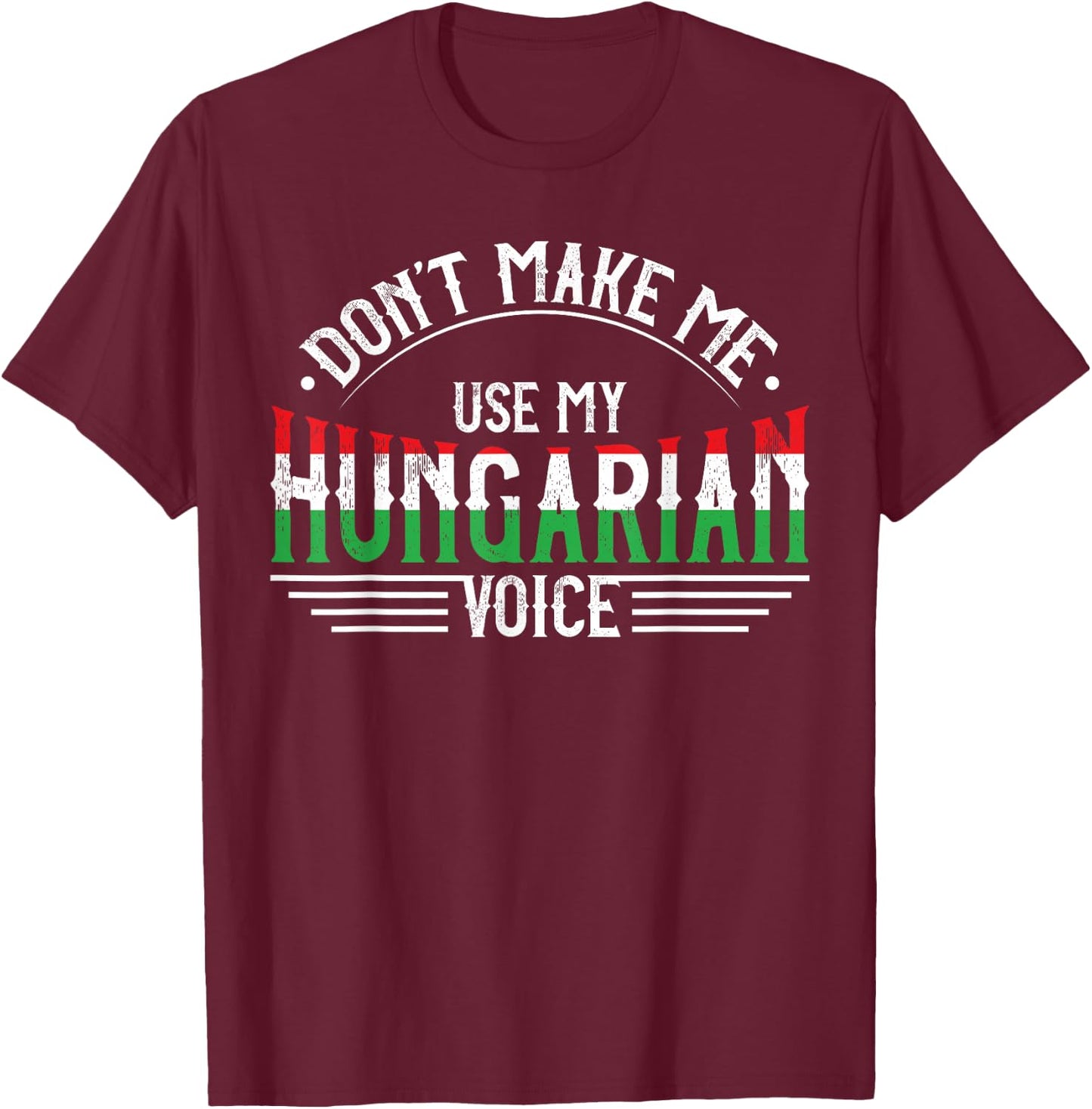 Hungarian Roots Funny Hungary Heritage Apparel Men Women T-Shirt - T-Shirt | Maroon