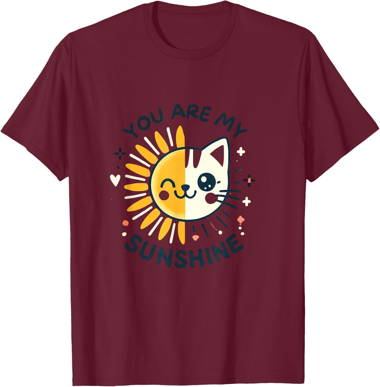 Cat, you're my sunshine T-Shirt - T-Shirt | Maroon