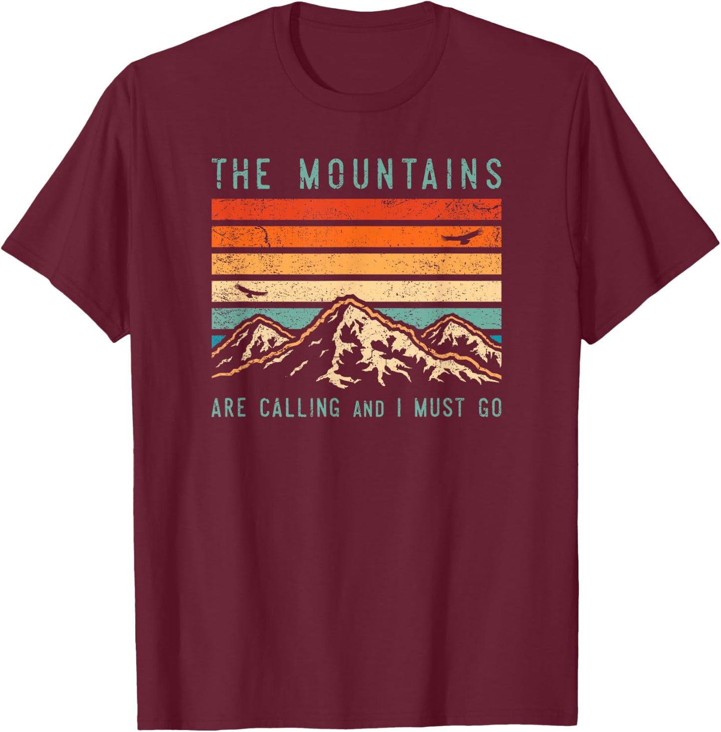 Mountains are Calling & I Must Go Retro Vintage 80s Mountain T-Shirt - T-Shirt | Maroon