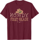 Howdy 1st Grade Teacher Rodeo Back To School Western Cowboy T-Shirt - T-Shirt | Maroon