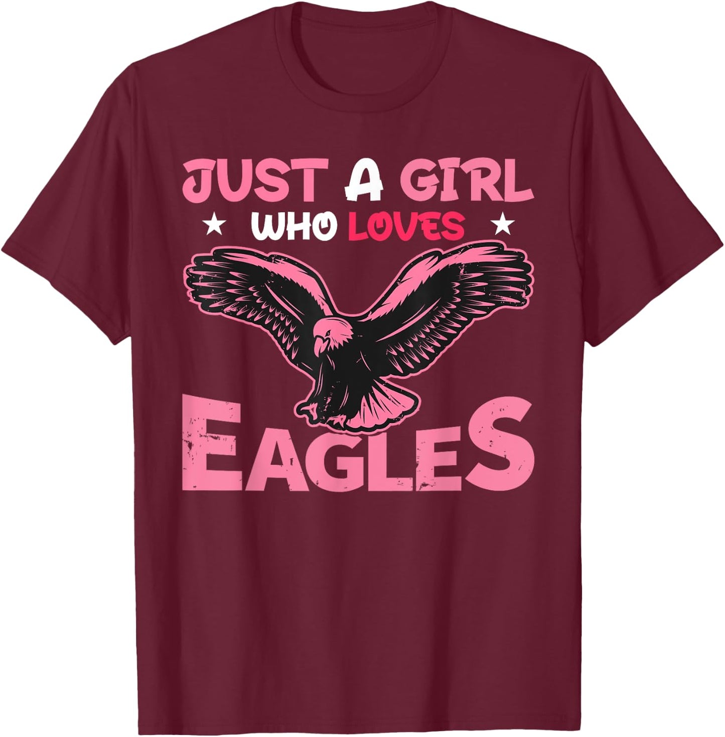 Women Just a Girl Who Loves Eagles Girls Bald Eagle Lover T-Shirt - T-Shirt | Maroon