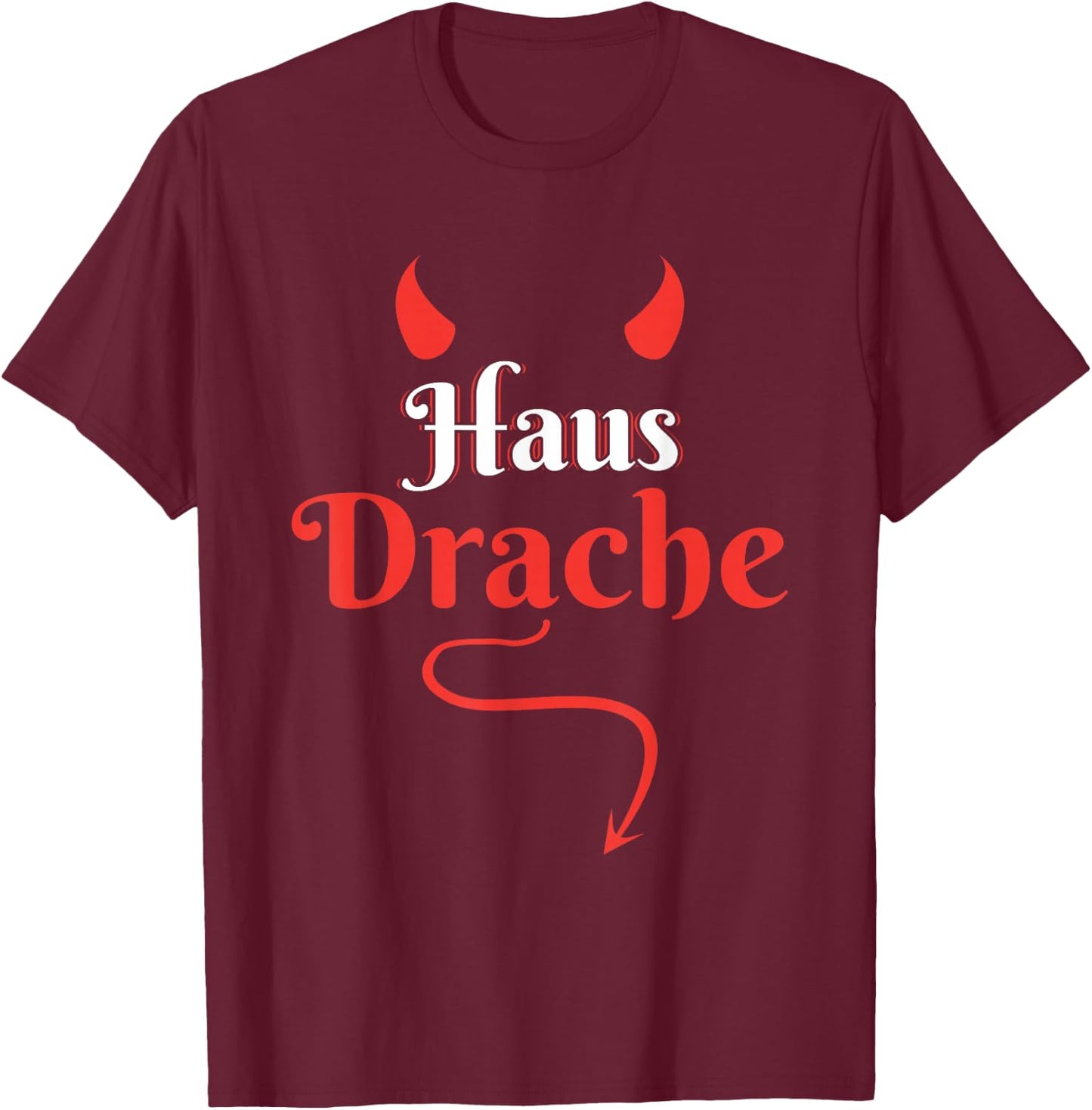 Gothic Hausfrau Hausmann Sarkasmus Spruch Hausdrache T-Shirt - T-Shirt | Maroon