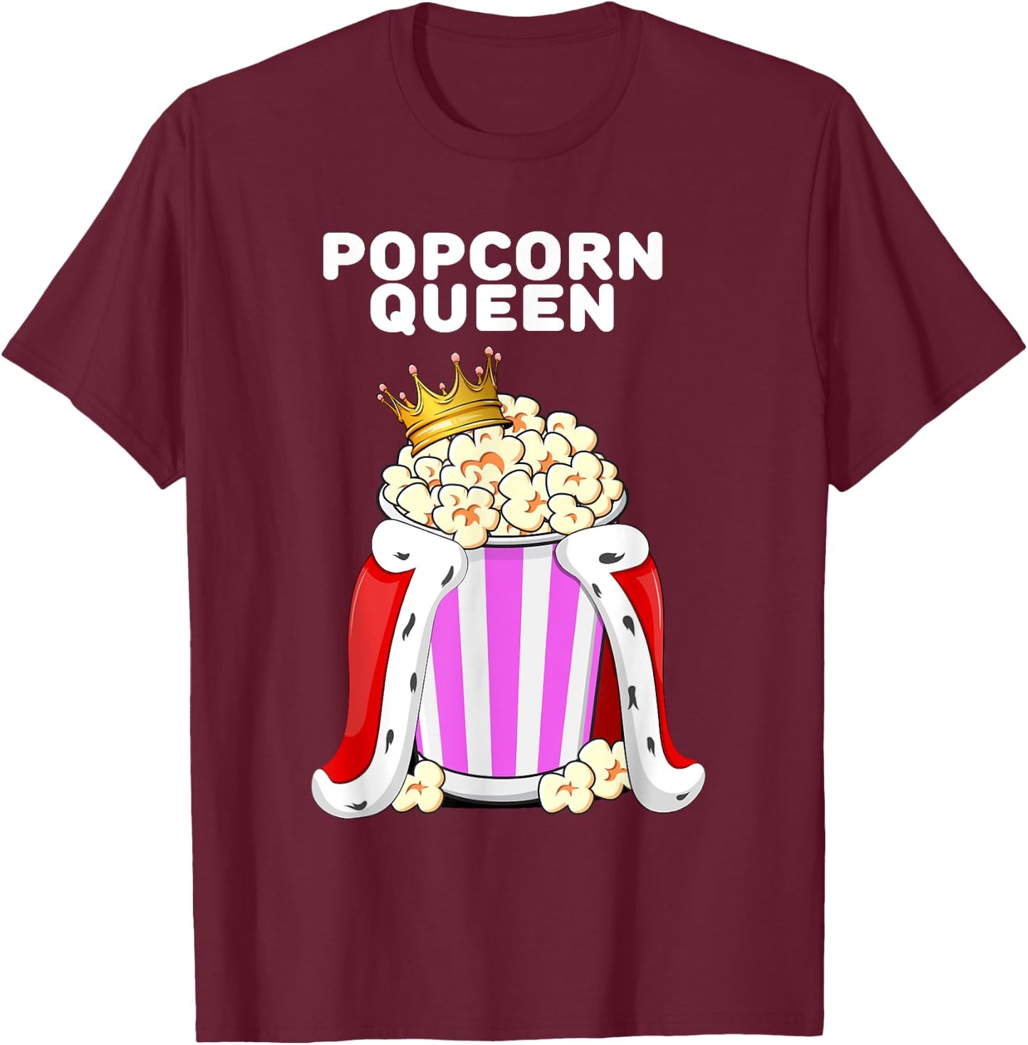 Popcorn Queen | Popcorn Lover Shirt | Cute Popcorn T-Shirt - T-Shirt | Maroon