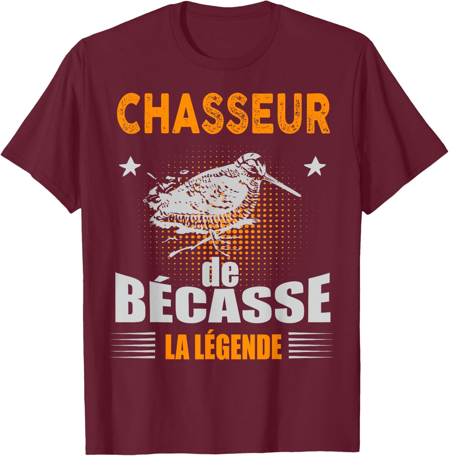 Becasse Hunter The Legend Man Hunting Snipe Game , Black, S T-Shirt - T-Shirt | Maroon