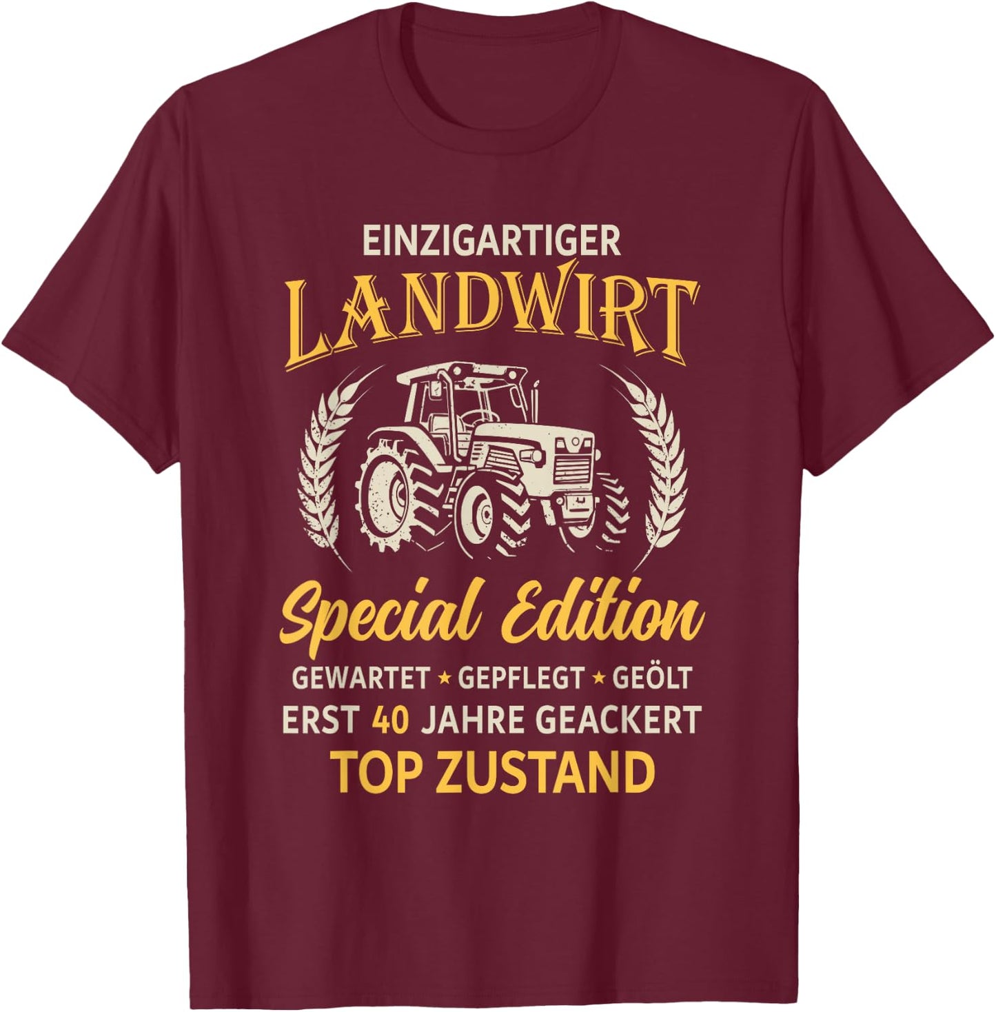 40. Geburtstag Landwirt Traktor Bauer T-Shirt - T-Shirt | Maroon