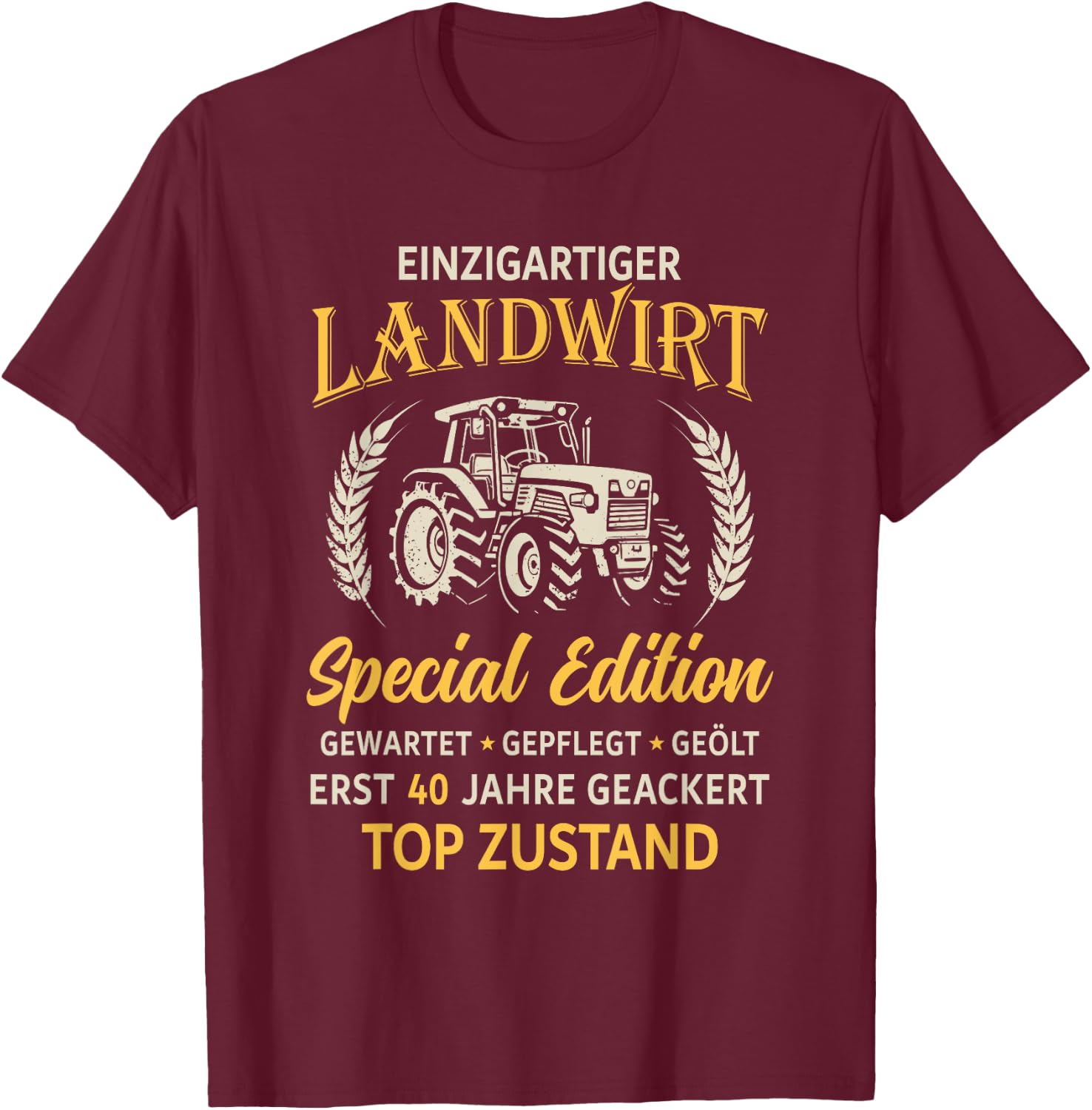 40. Geburtstag Landwirt Traktor Bauer T-Shirt - T-Shirt | Maroon