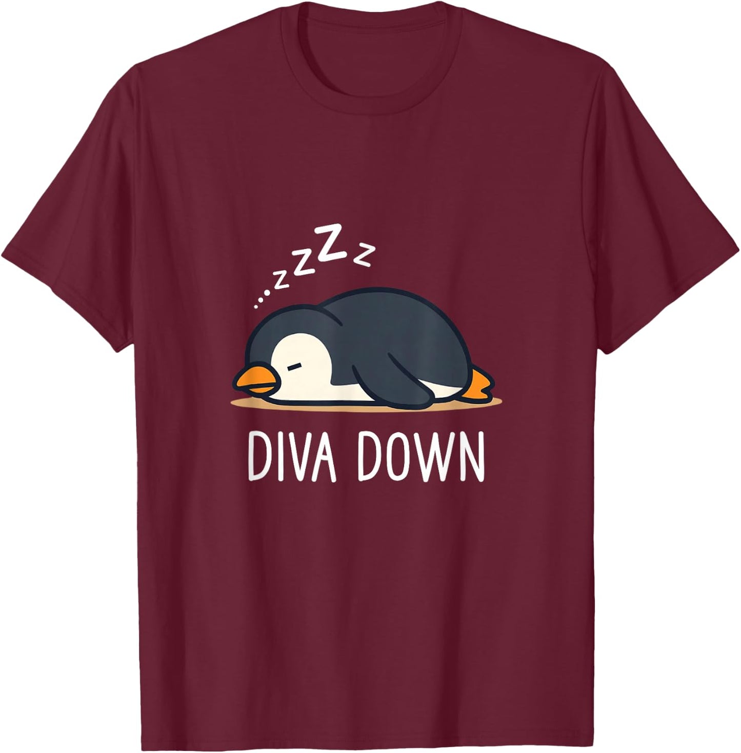 Diva Down Sleeping Penguin Cute Funny Lazy T-Shirt - T-Shirt | Maroon