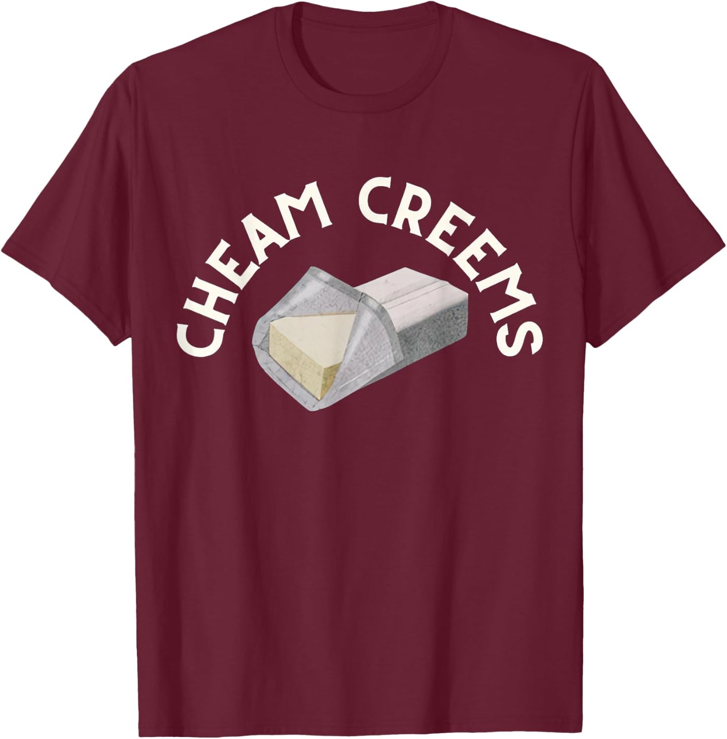 Cheam Creems Funny Vintage T-Shirt - T-Shirt | Maroon