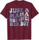Just A mama who loves her boy Mother's Day T-Shirt - T-Shirt | Maroon