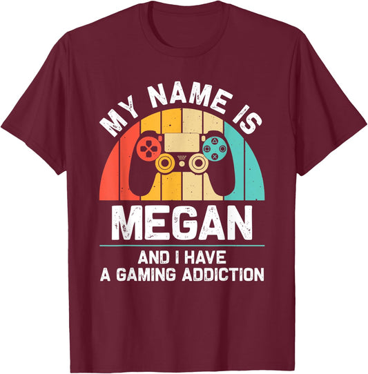 MEGAN Gift Name Personalized Funny Gaming Geek Birthday T-Shirt - T-Shirt | Maroon