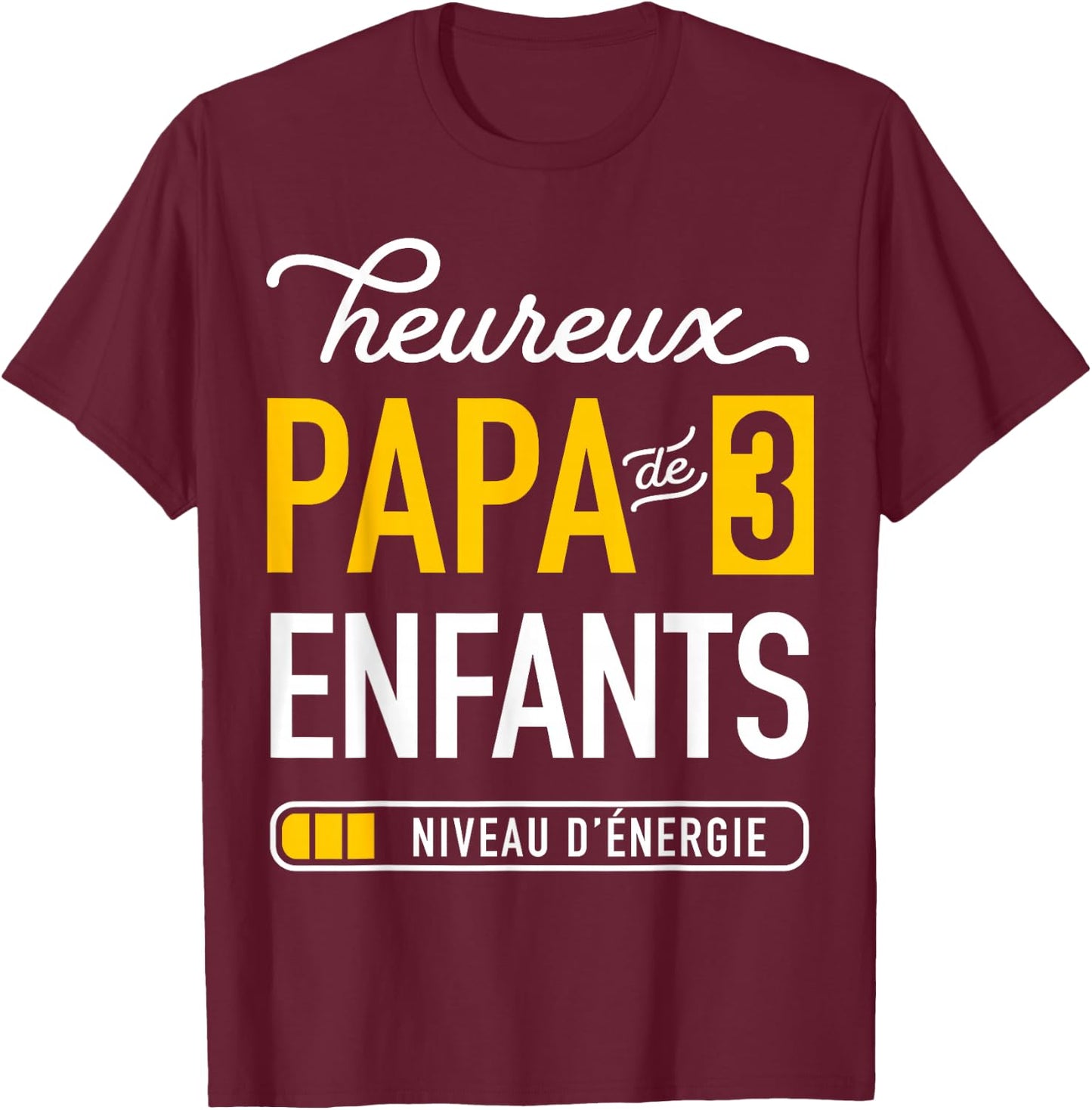 Funny Happy Dad Of 3 Kids For Tired Dad T-Shirt - T-Shirt | Maroon