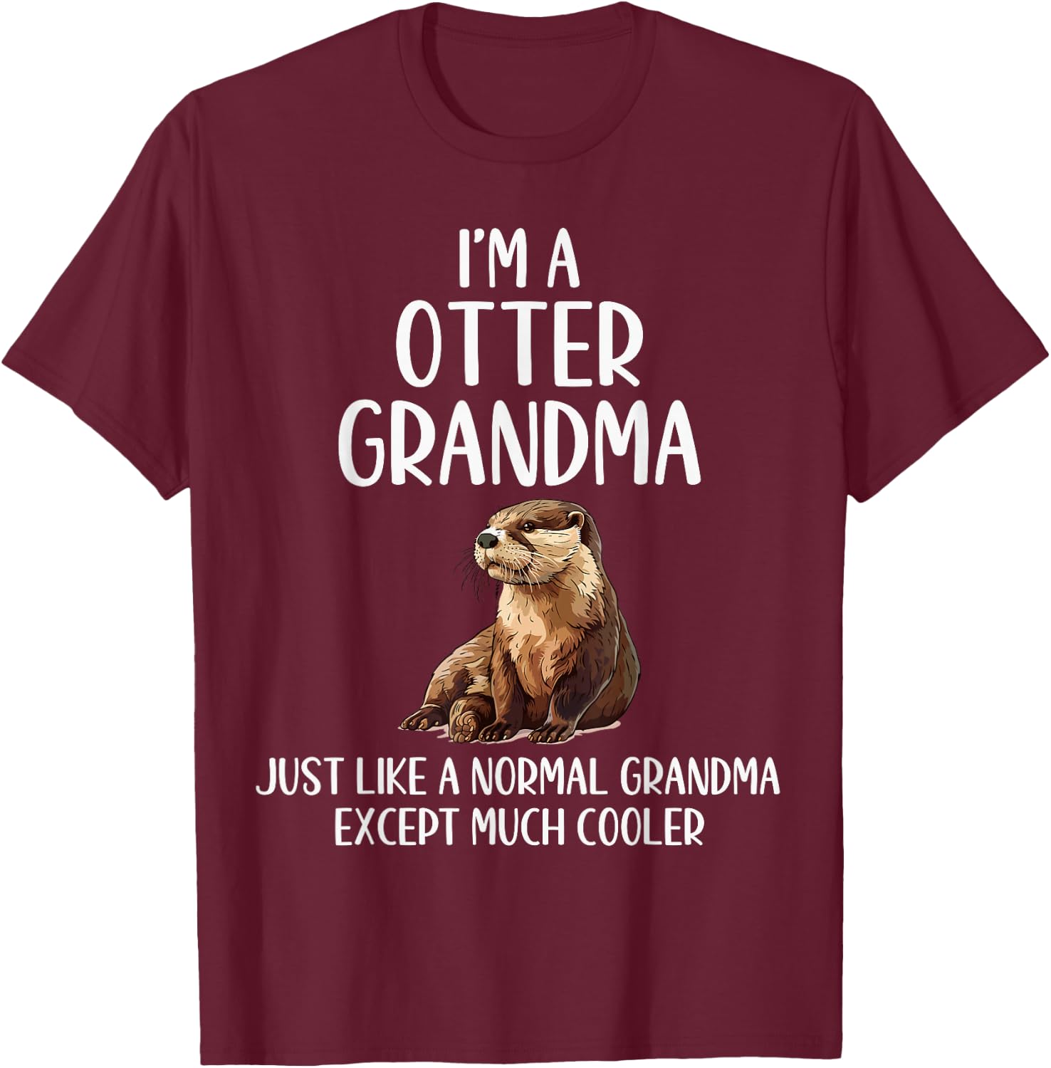 Otter Grandma Definition Otter Animal Lovers Mothers Day T-Shirt - T-Shirt | Maroon