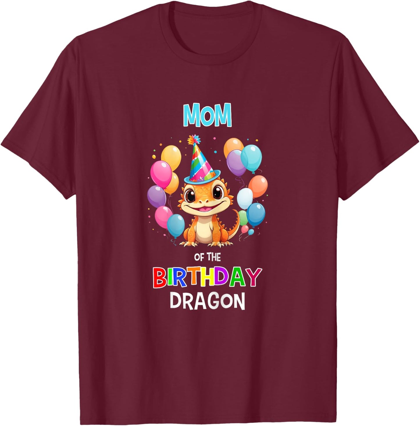 Bearded Dragon Birthday Party Mom of Birthday Dragon T-Shirt - T-Shirt | Maroon