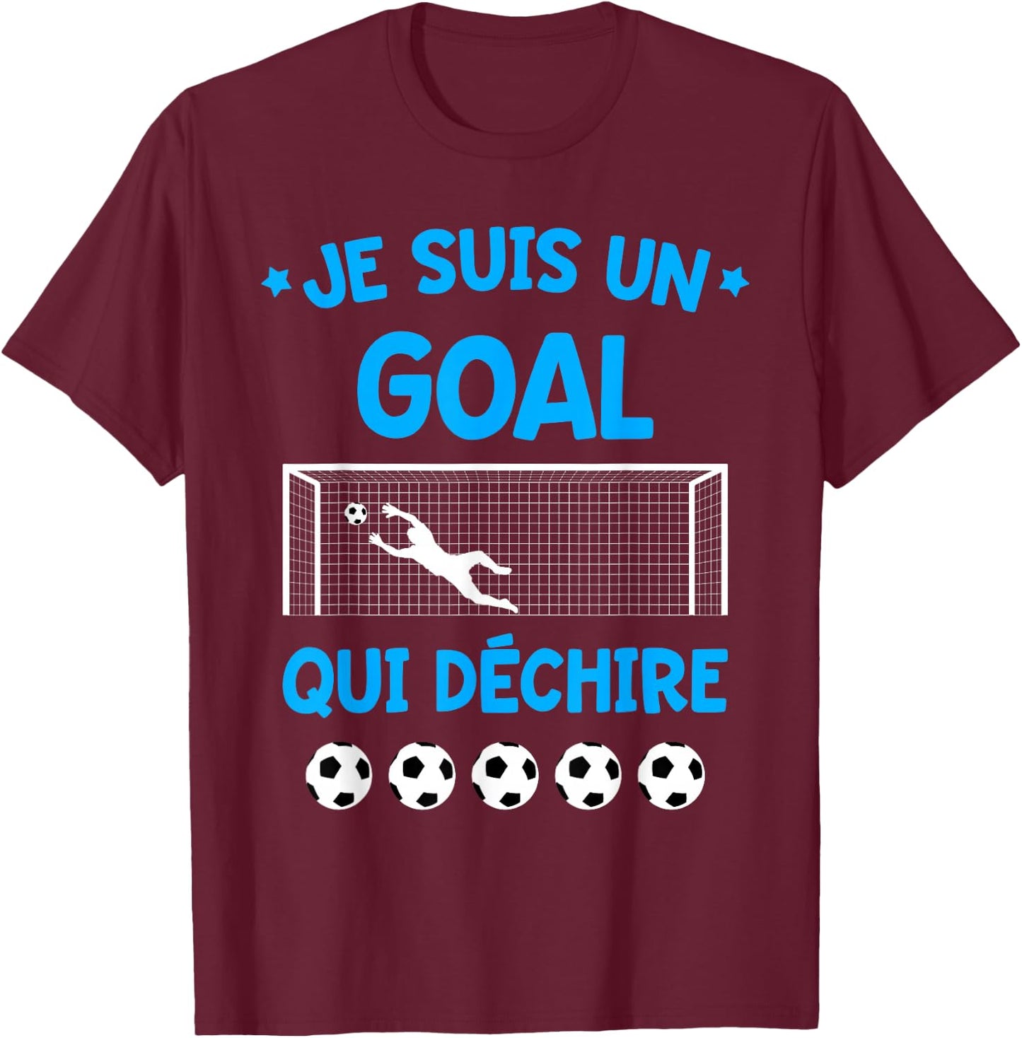 Humour Goal Gardien de But Football Team Sport T-Shirt - T-Shirt | Maroon