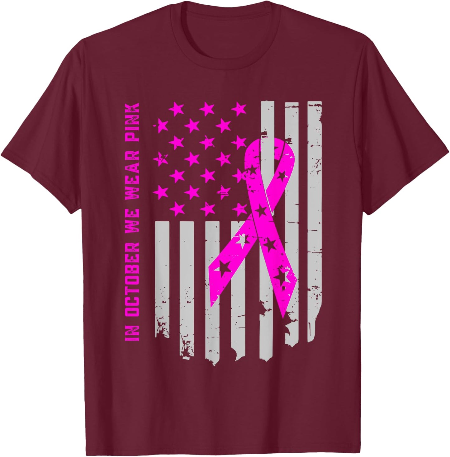 In october we wear pink making strides against breast cancer T-Shirt - T-Shirt | Maroon