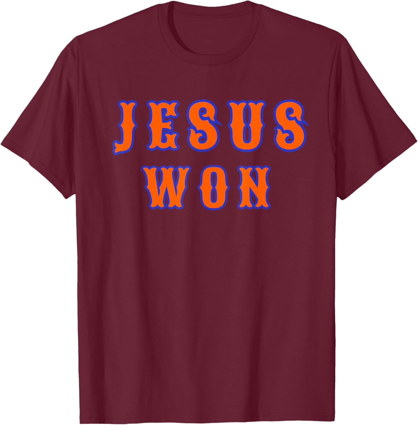 New York Jesus Won T-Shirt - T-Shirt | Maroon