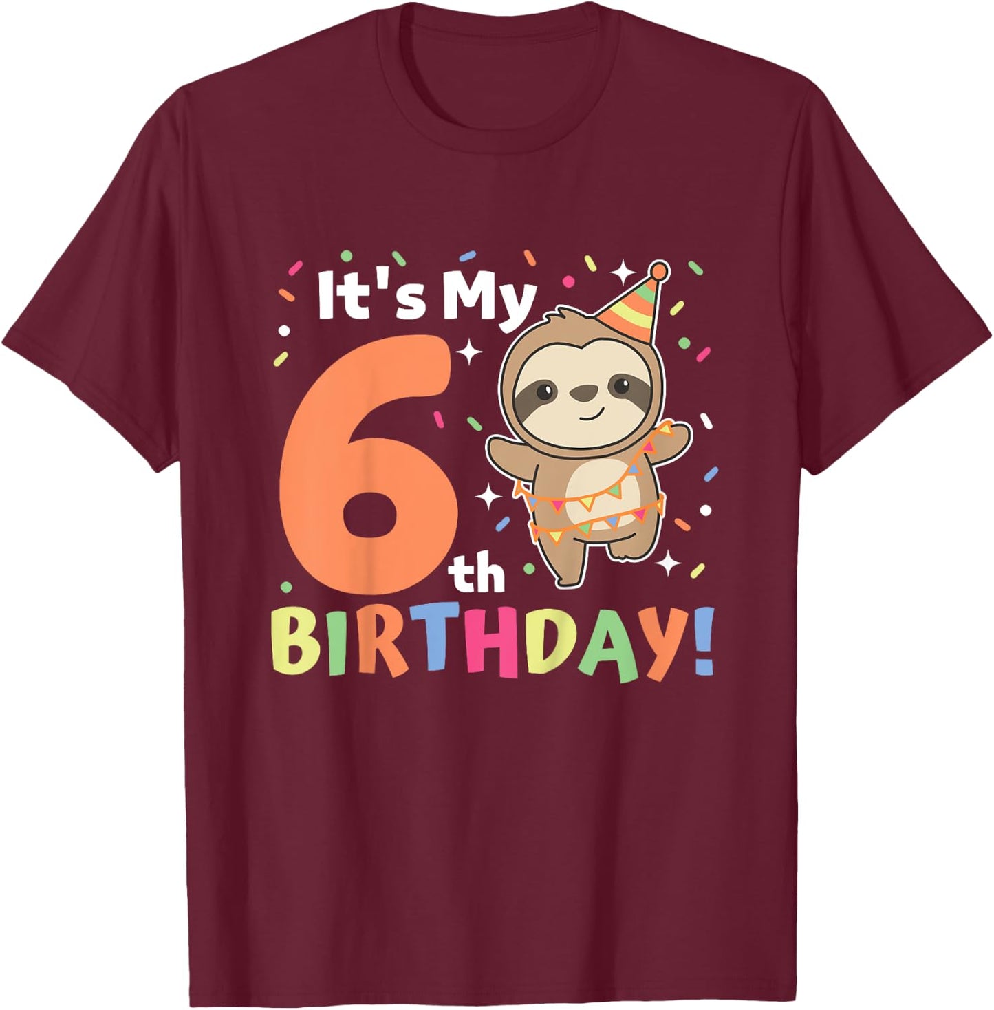 Kids Sloth For 6th Birthday Kids Six Year Old Sloth T-Shirt - T-Shirt | Maroon
