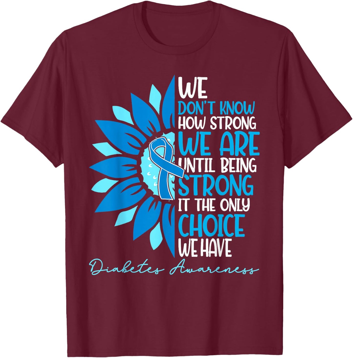 Sunflower Ribbon Blue Support Squad Diabetes Awareness T1D T-Shirt - T-Shirt | Maroon