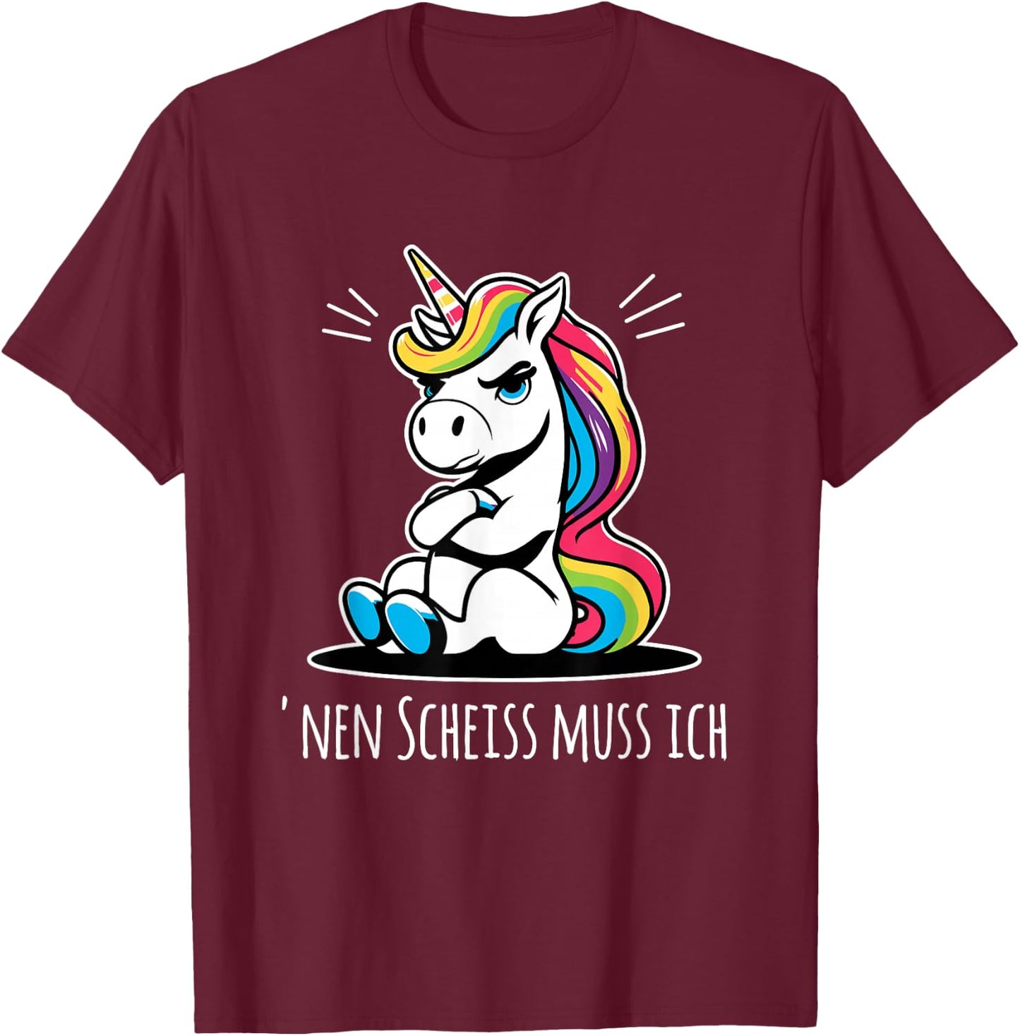 Funny Unicorn with Cheeky Saying 'nen Scheiss muss ich , black T-Shirt - T-Shirt | Maroon