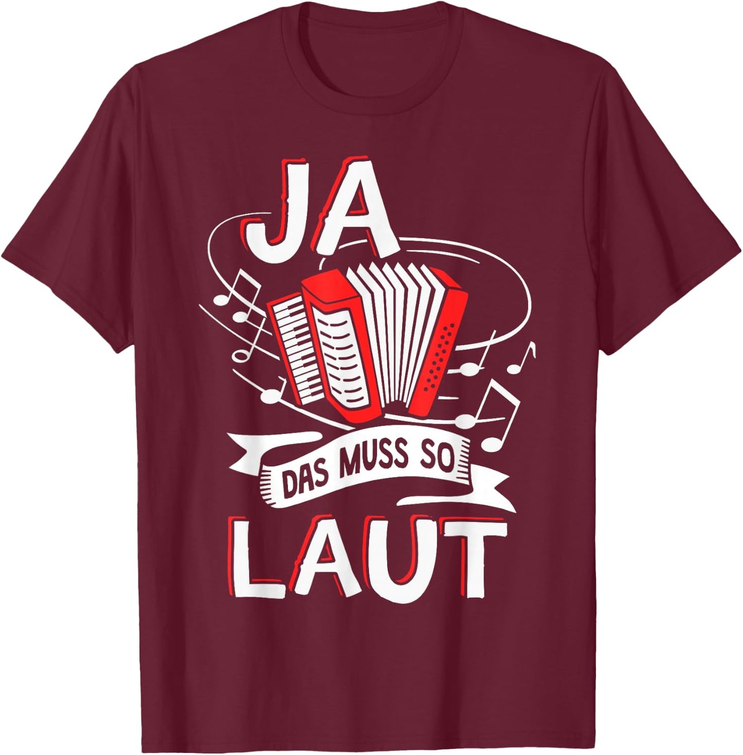Ja das muss so laut Harmonica Accordion , black, s T-Shirt - T-Shirt | Maroon