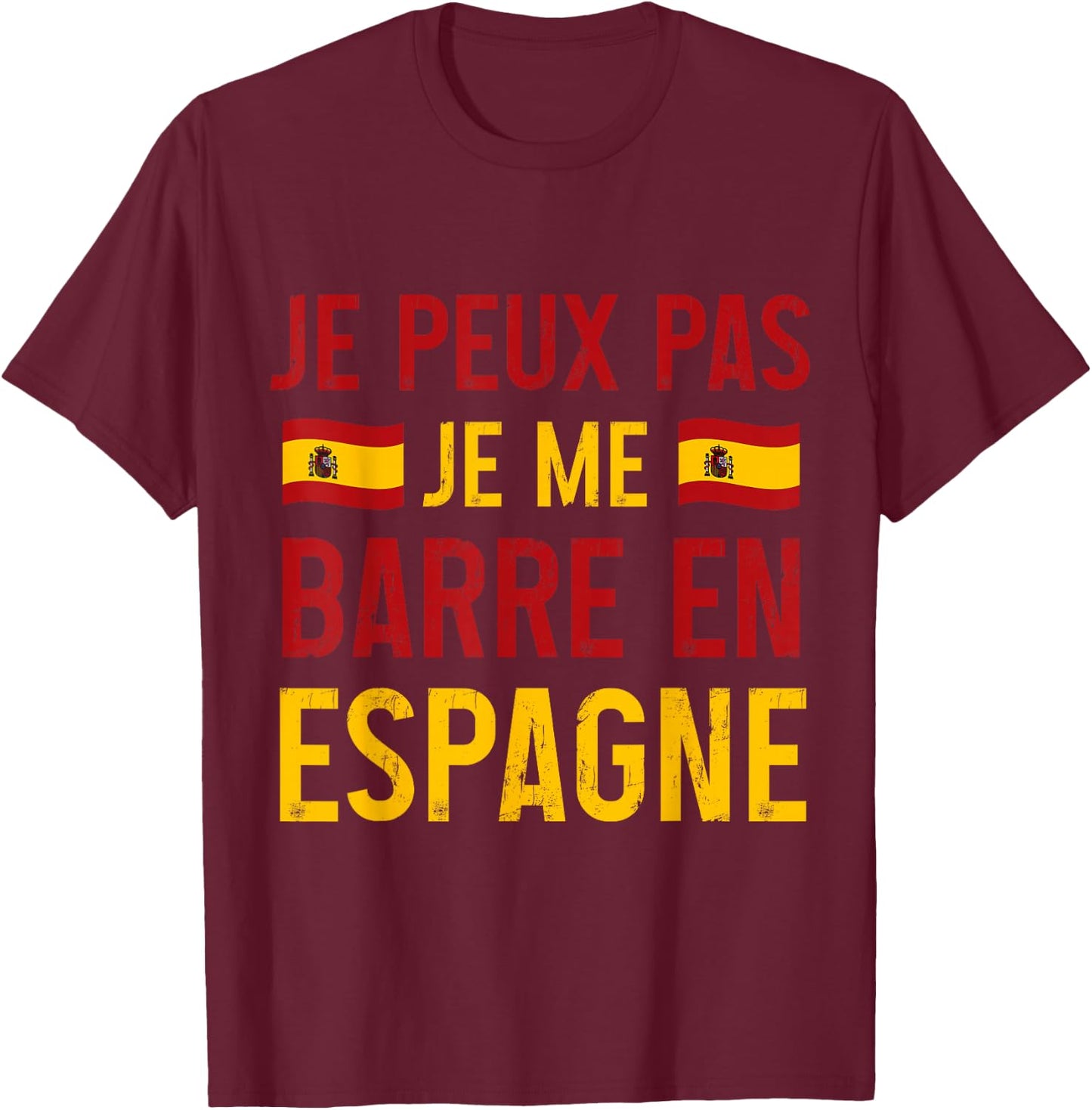 I can not je me barre in spain travel spanish gift , Black, S T-Shirt - T-Shirt | Maroon