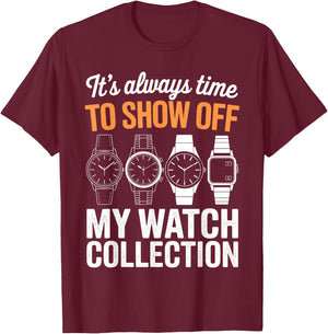Funny Watch Collector Design Women Watch Collecting T-Shirt - T-Shirt | Maroon