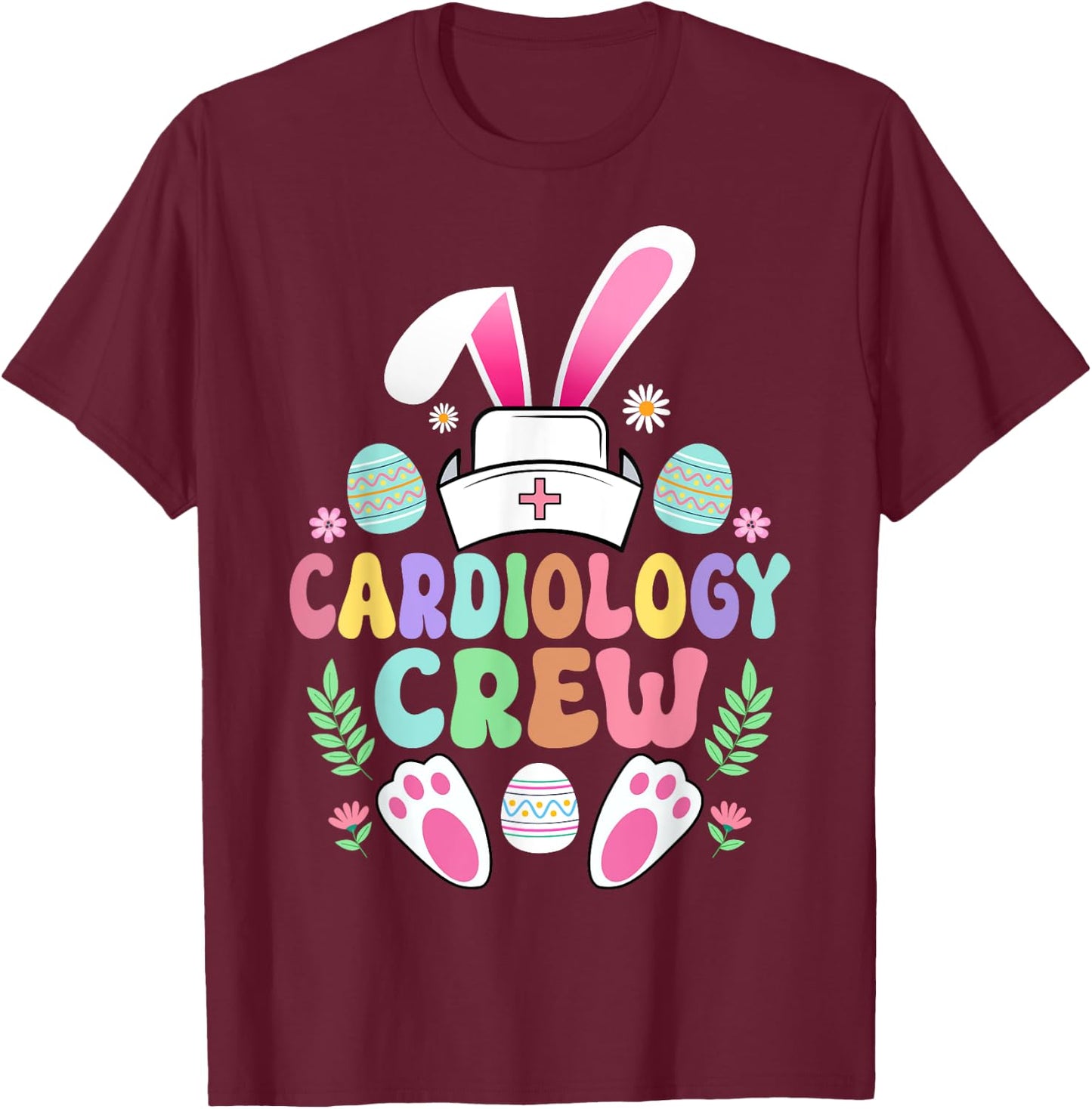 Cardiology Crew Easter Bunny Cardiac Nurse Happy Easter Day T-Shirt - T-Shirt | Maroon