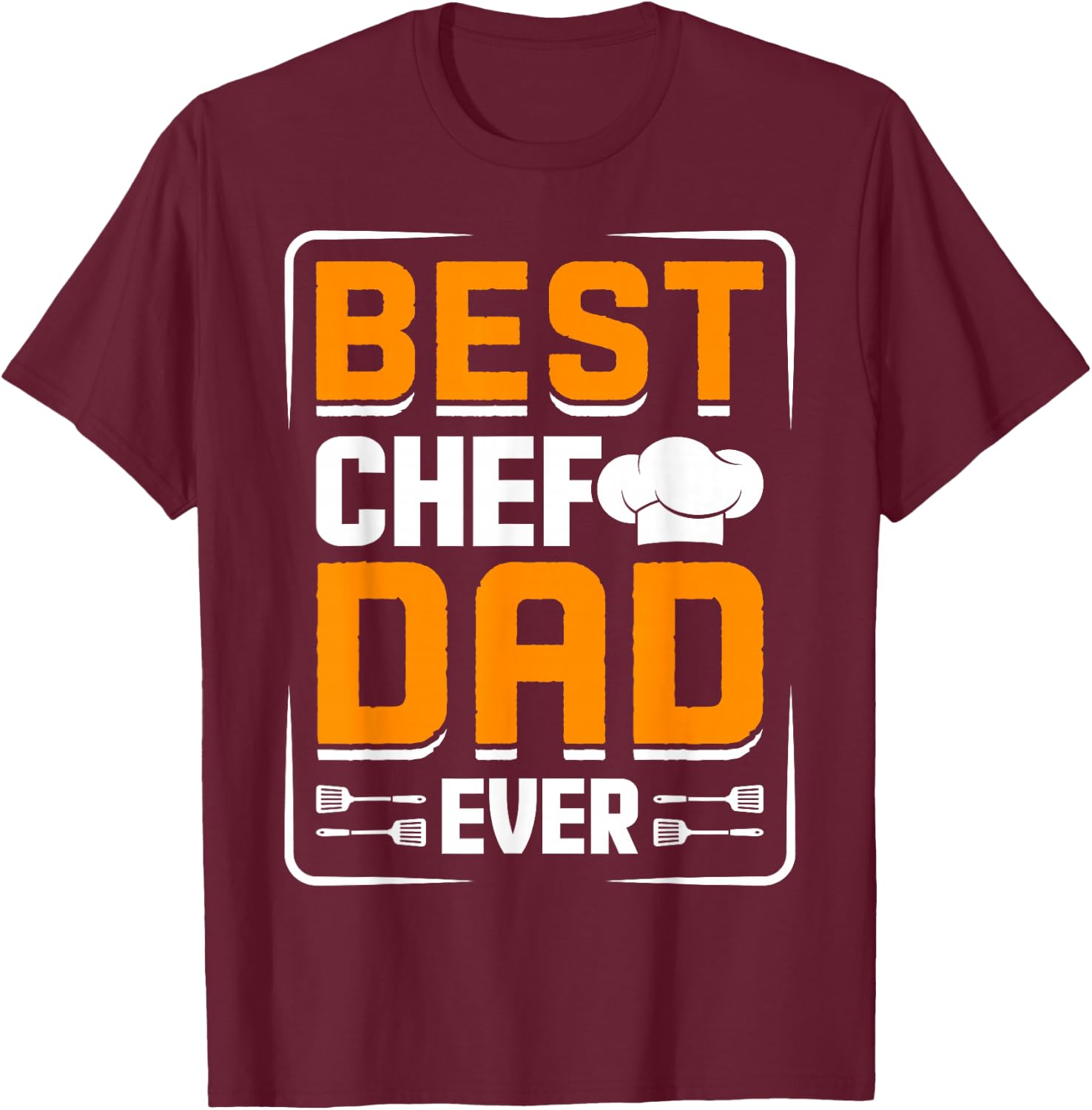 Best Chef Dad Ever - Chef T-Shirt - T-Shirt | Maroon