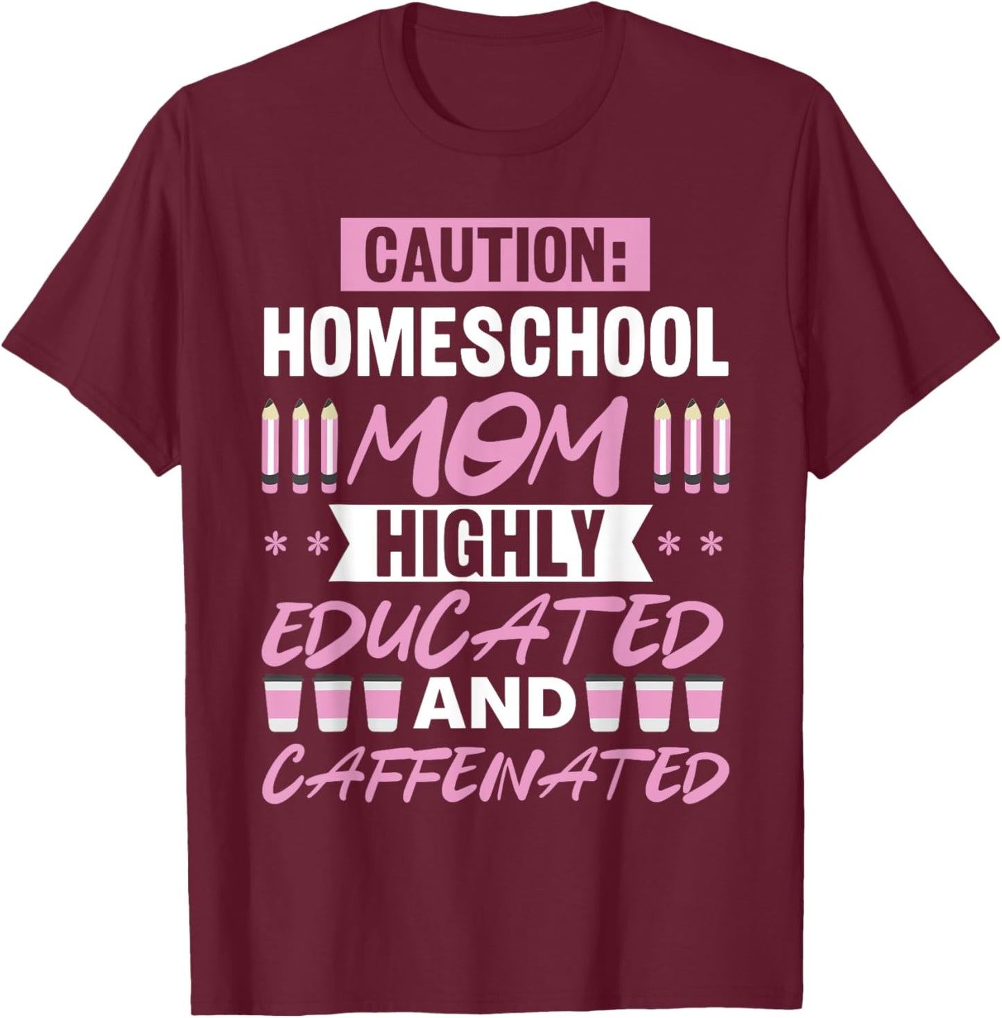 Homeschool Mom Funny Homeschool Mama Mother's Day T-Shirt - T-Shirt | Maroon