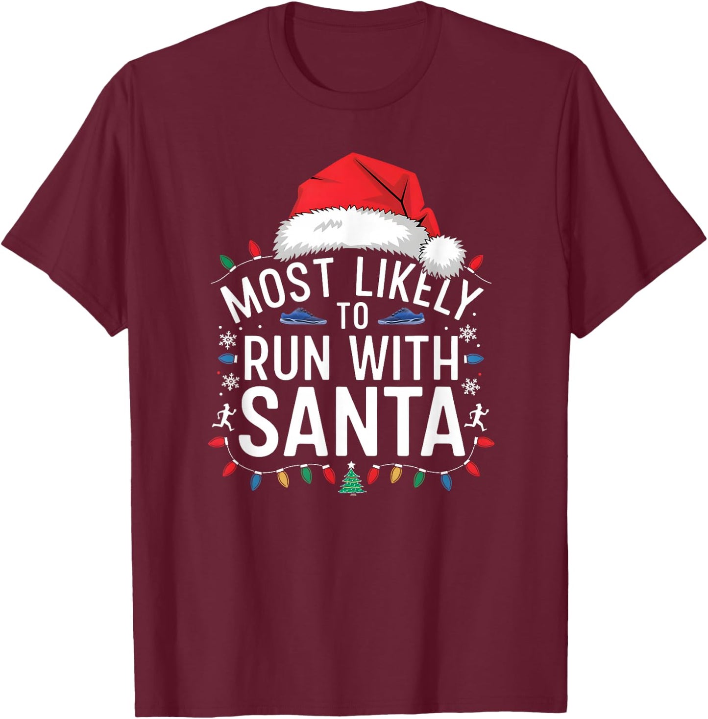 Most Likely to Run with Santa Christmas Runner Fun T-Shirt - T-Shirt | Maroon