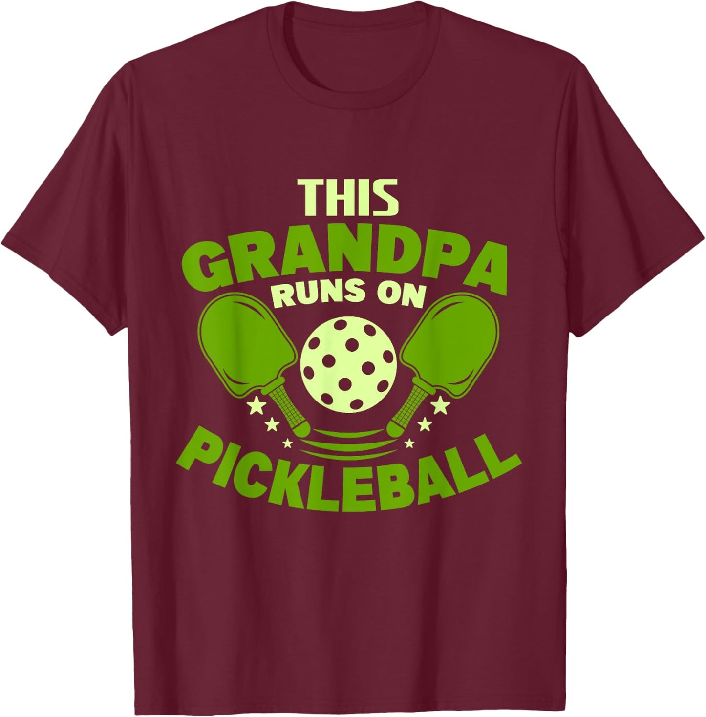 This Grandpa Runs On Pickleball Fathers Day T-Shirt - T-Shirt | Maroon