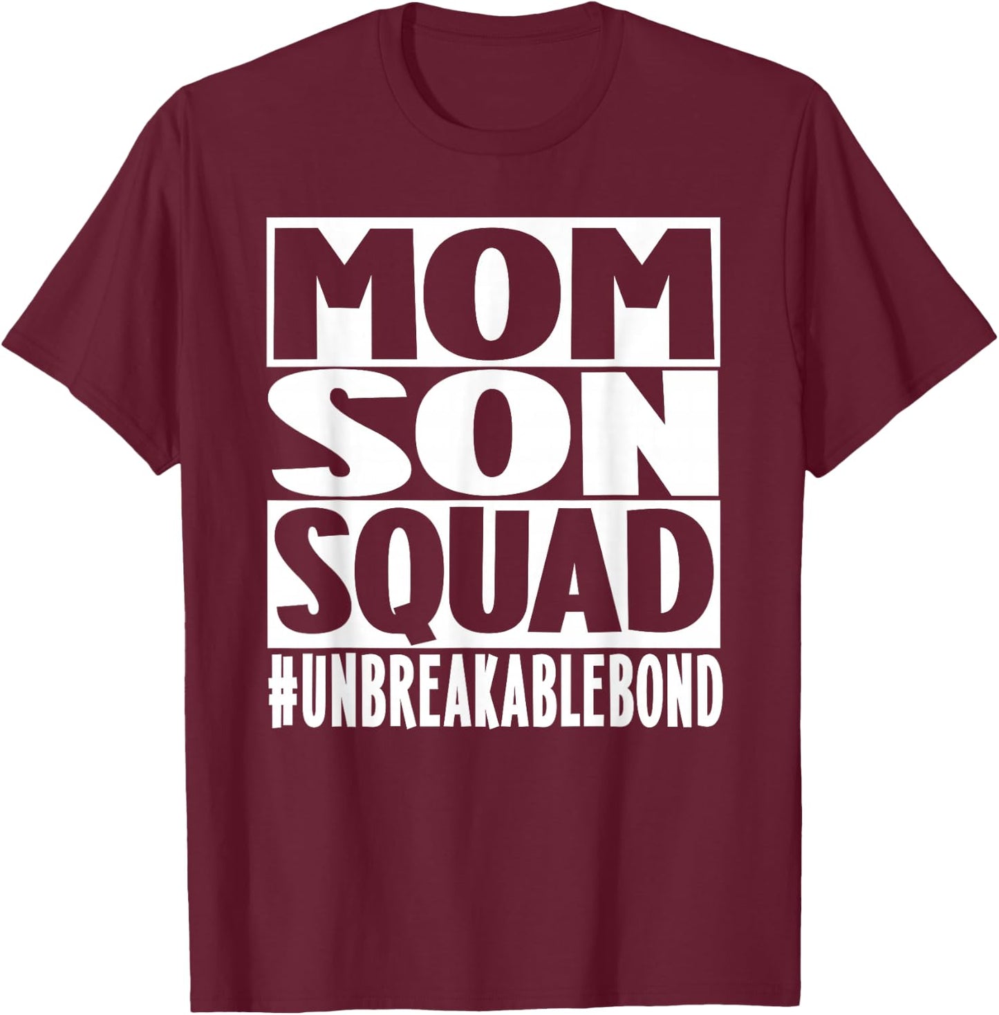 Mom Son Squad Unbreakable Bond Family T-Shirt - T-Shirt | Maroon
