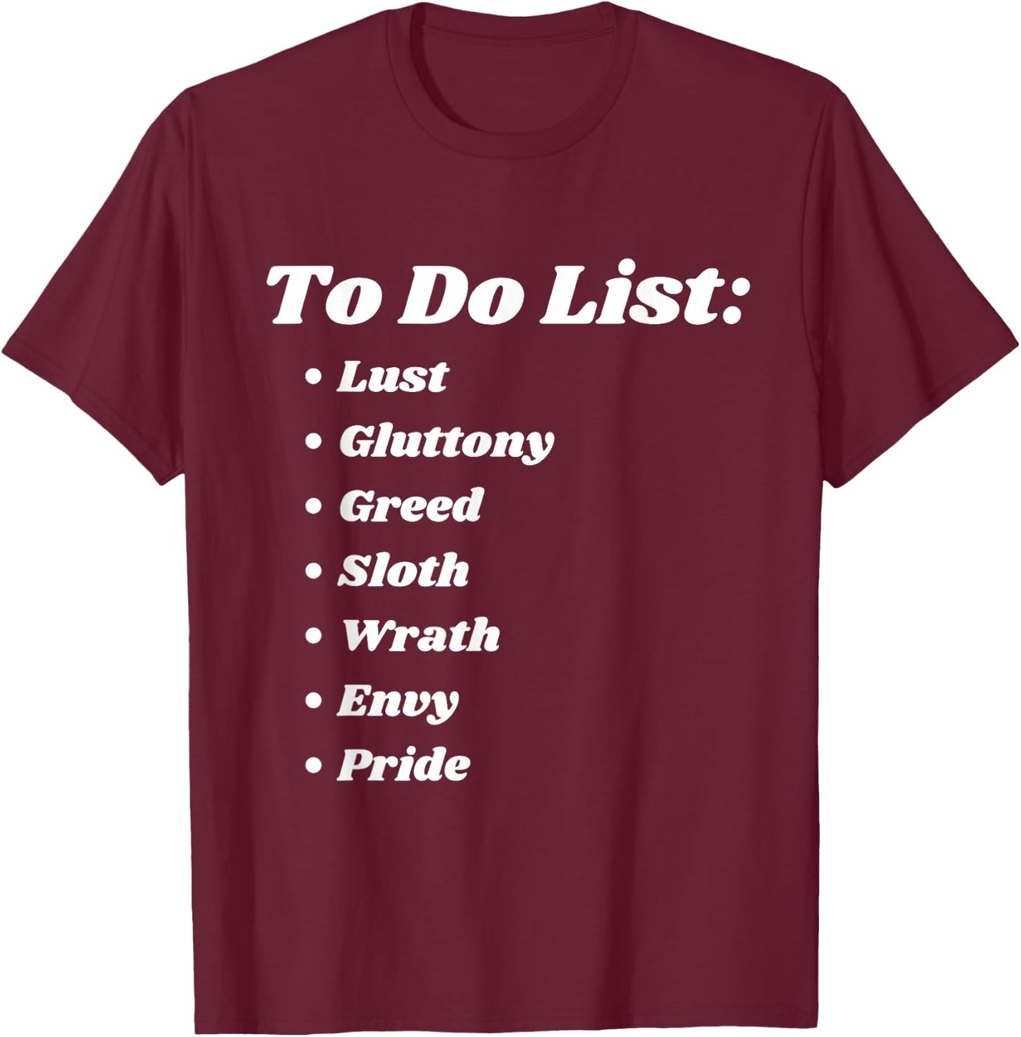 To Do List Seven Deadly Sins T-Shirt - T-Shirt | Maroon
