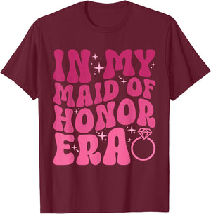 In My Maid of Honor Era Wedding Party Bridesmaid T-Shirt - T-Shirt | Maroon