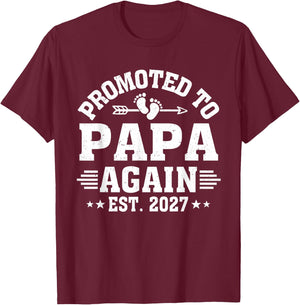 Promoted to Papa Again Est 2027 Papa to Be T-Shirt - T-Shirt | Maroon