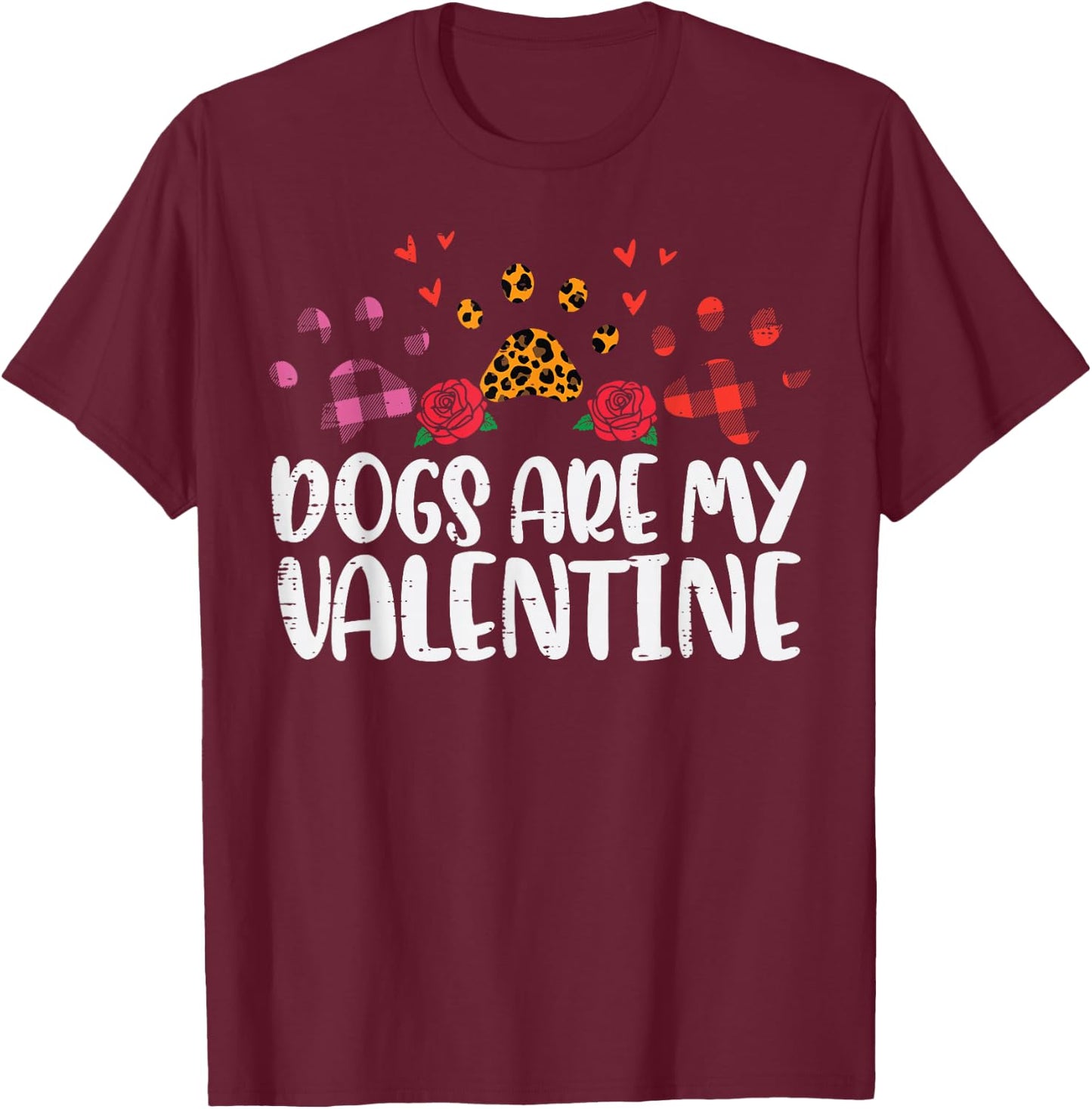 Dogs Are My Valentine Leopard Plaid Paw Valentines Day Women T-Shirt - T-Shirt | Maroon