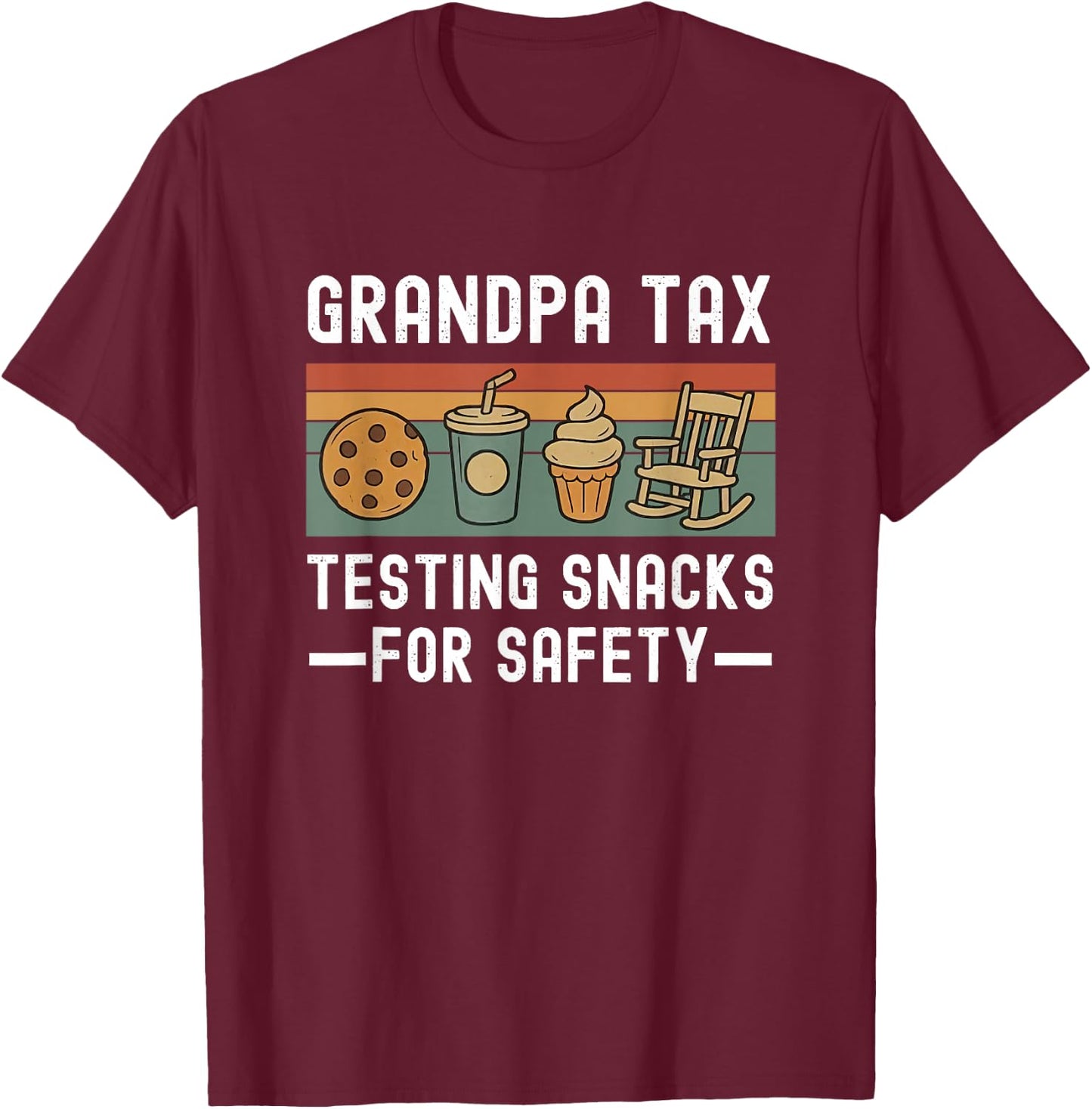 Grandpa Tax Making Sure It’s Not Poison Funny Grandpa Tax T-Shirt - T-Shirt | Maroon