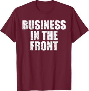 Funny Mullet Business In the Front Party In The Back Gift T-Shirt - T-Shirt | Maroon
