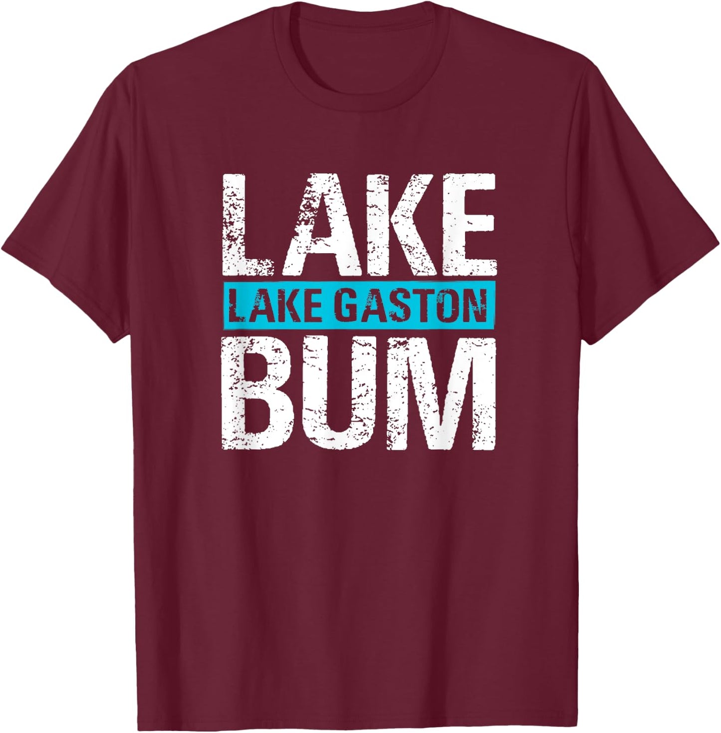 Lake Gaston Lake Bum | Vintage Lake Life T-Shirt - T-Shirt | Maroon