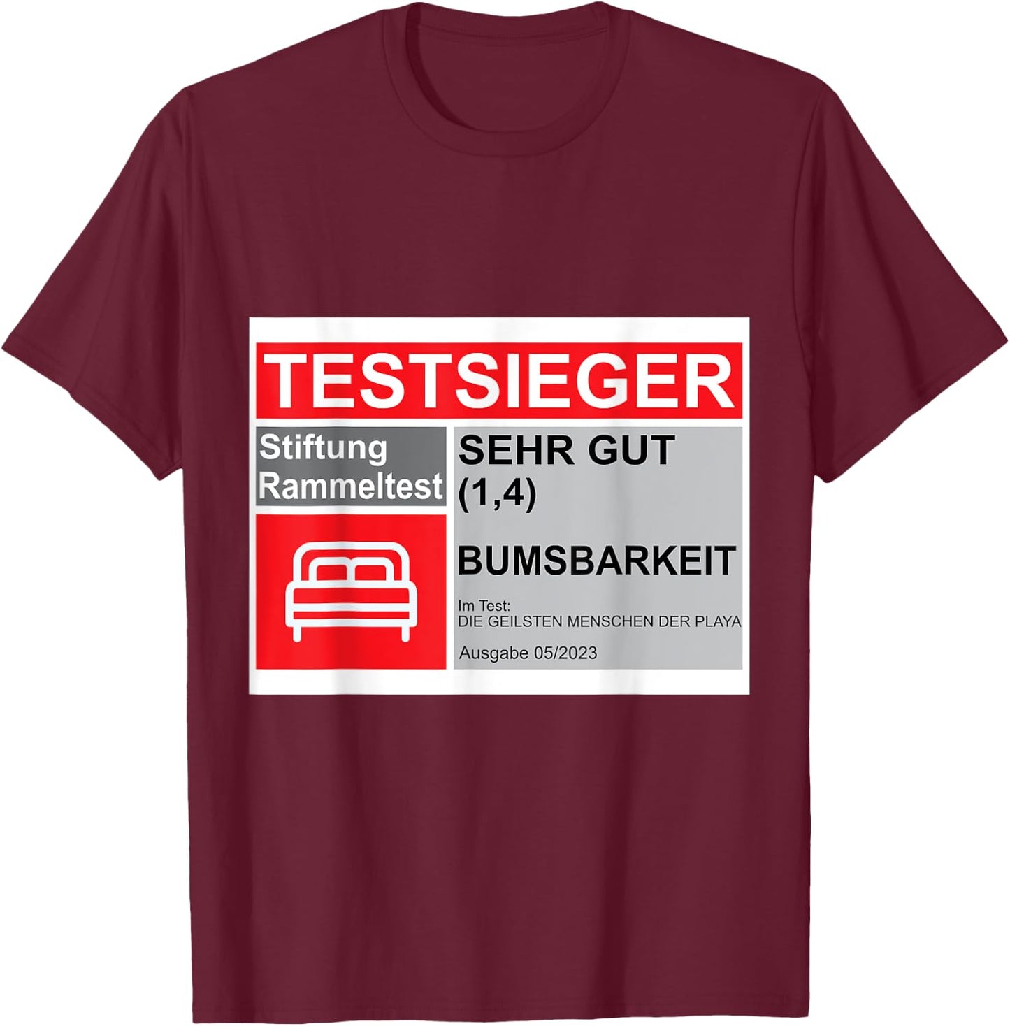 with German Text "Heute sind wir Wieder bumsbar " German Language T-Shirt - T-Shirt | Maroon