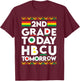 Future HBCU College Student 2nd Grade Today HBCU Tomorrow T-Shirt - T-Shirt | Maroon