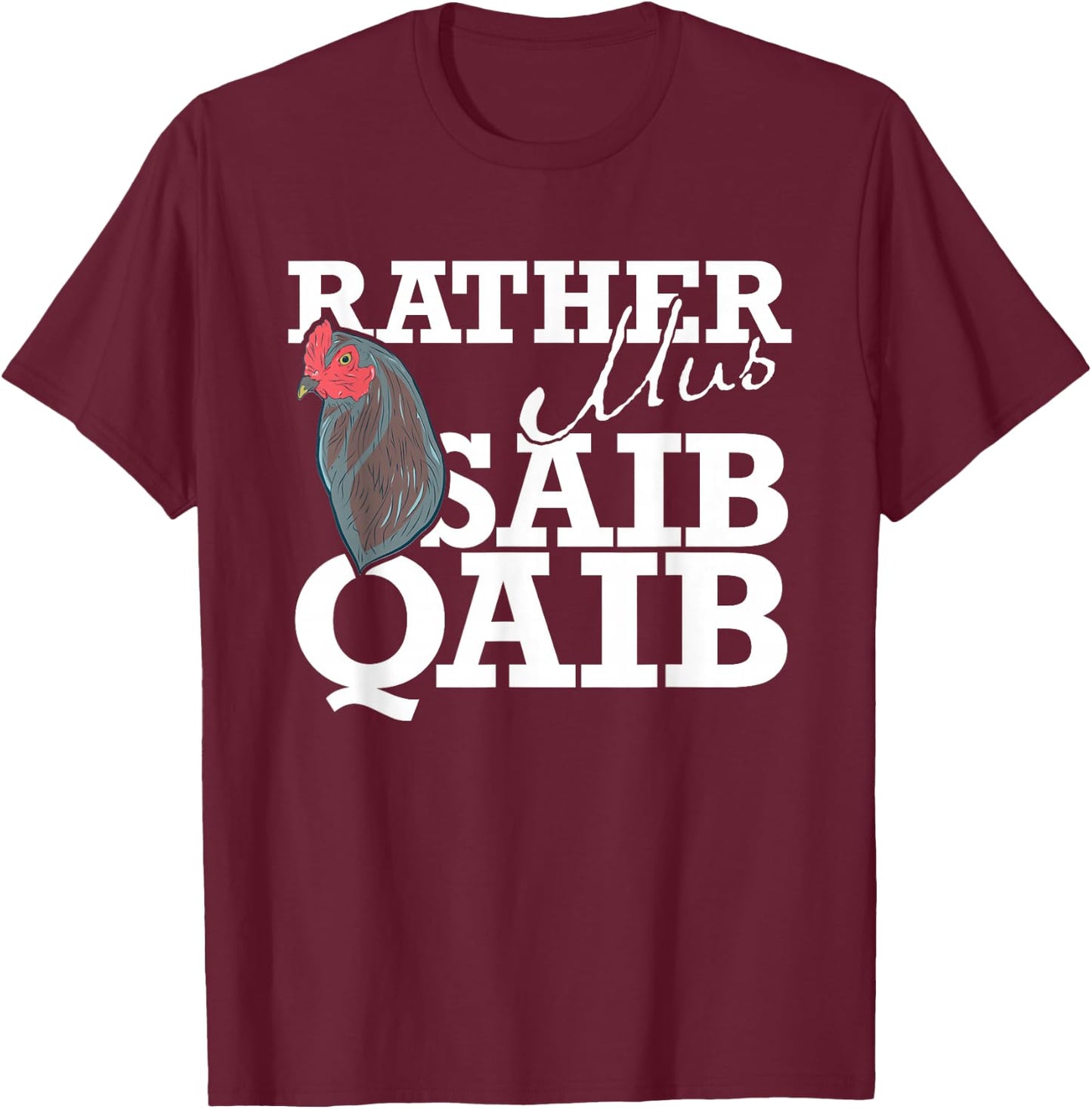 Rather Mus Saib Qaib / Chicken Hmong T-Shirt - T-Shirt | Maroon