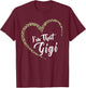 Grandma I'm That Gigi Grandma T-Shirt - T-Shirt | Maroon
