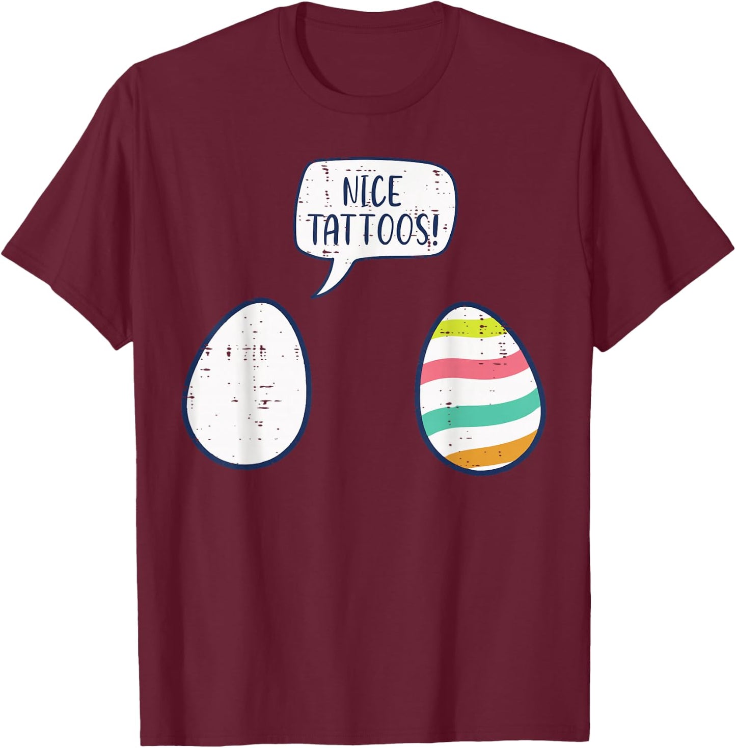 Easter Eggs Nice Tattoo Funny Dye Egg Hunt Men Women Kids T-Shirt - T-Shirt | Maroon