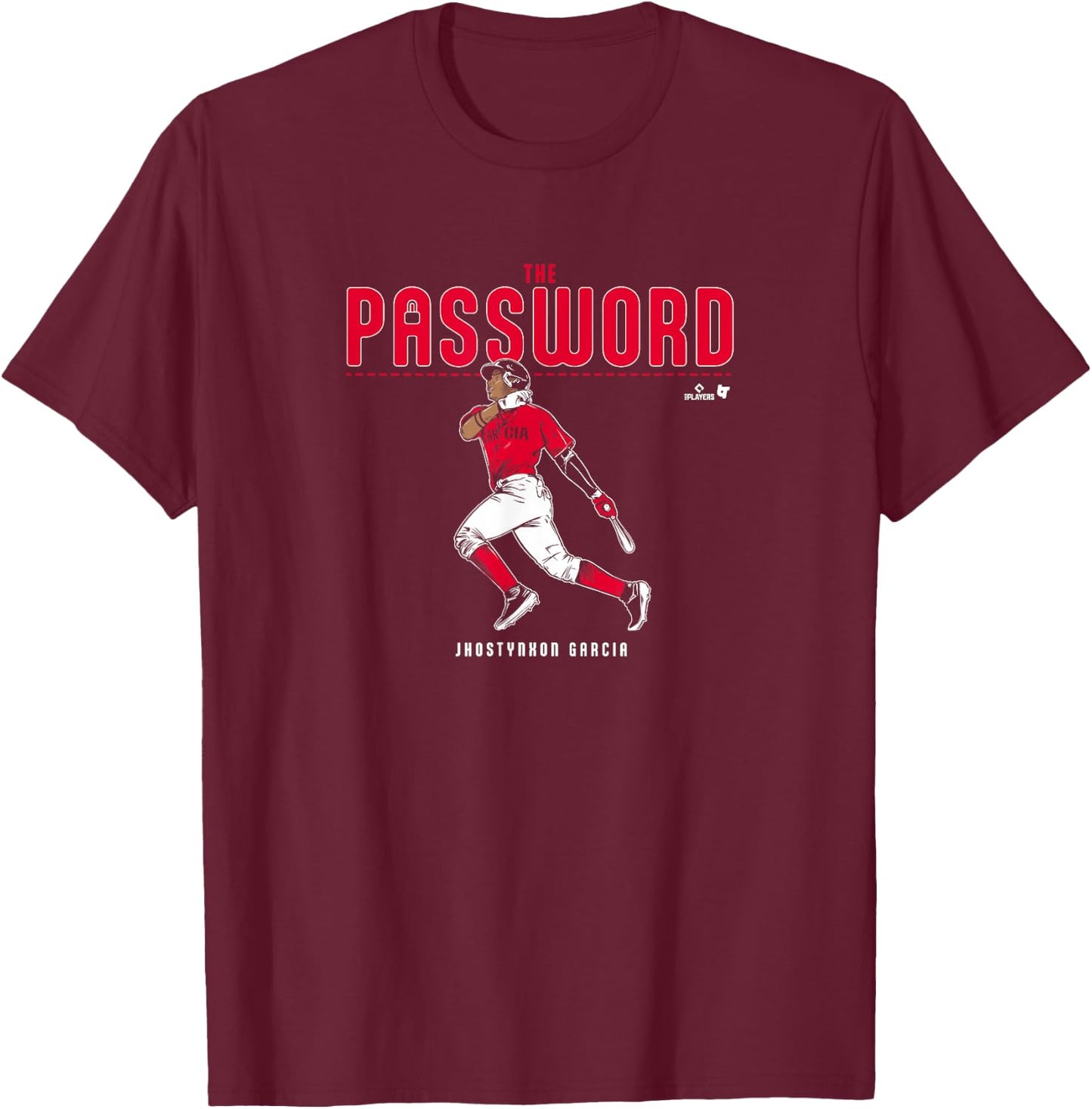 Jhostynxon Garcia: - The Password - Boston Baseball T-Shirt - T-Shirt | Maroon