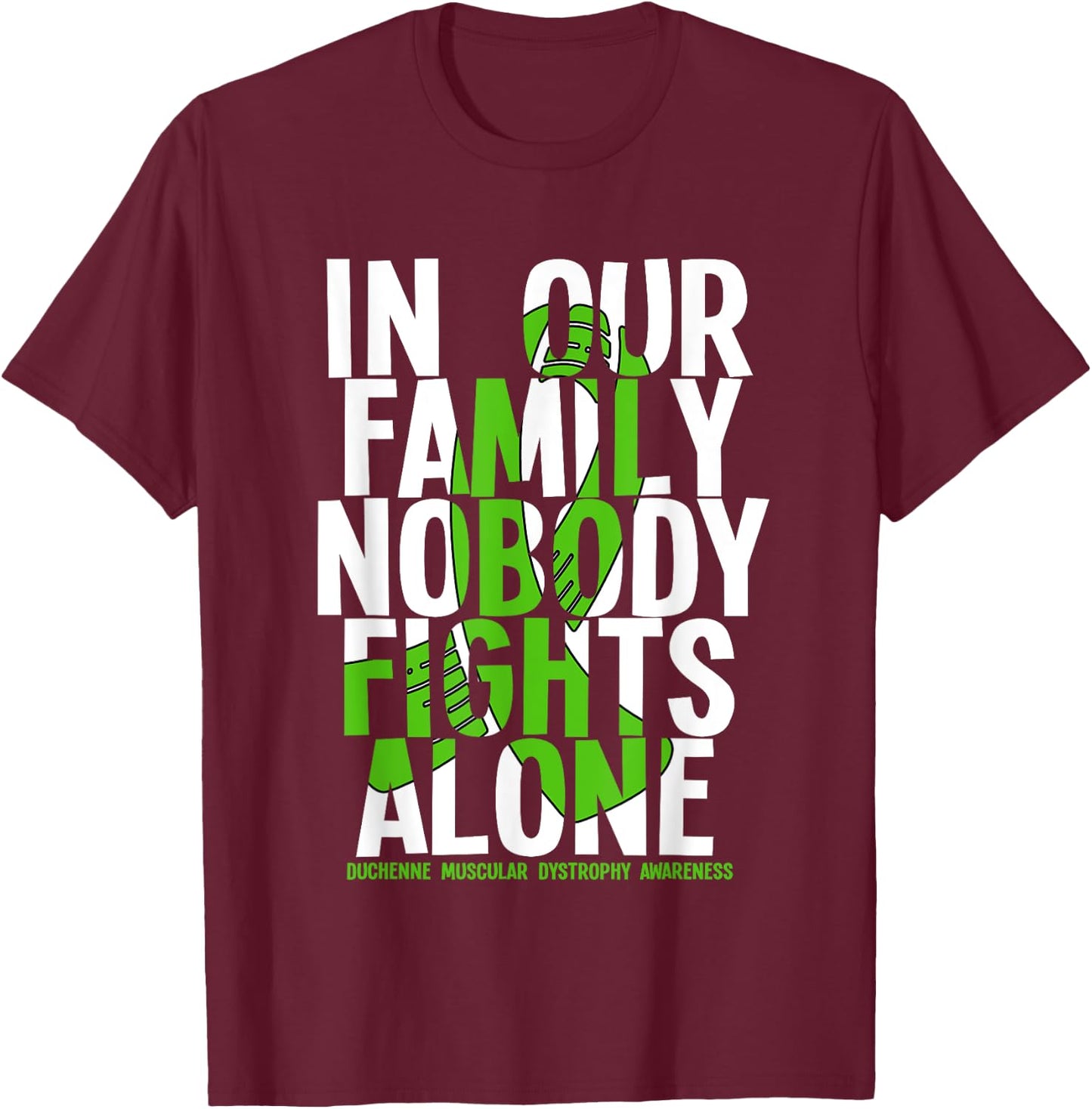 Nobody Fights Alone Duchenne Muscular Dystrophy Awareness T-Shirt - T-Shirt | Maroon