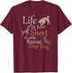 Life is Too Short to Only Rescue One Dog Foster Mom Gift T-Shirt - T-Shirt | Maroon