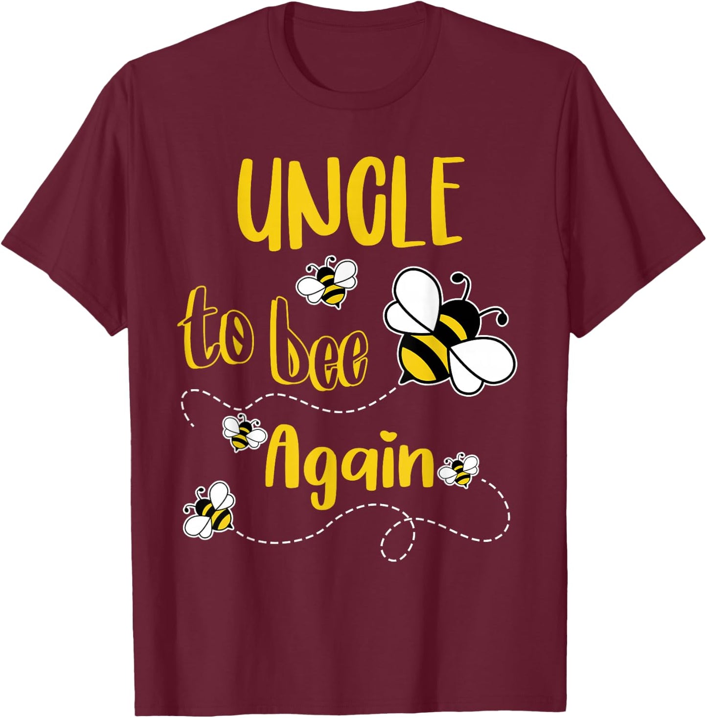 Coming UNCLE Again To Bee Pregnancy Announcement Mother's T-Shirt - T-Shirt | Maroon